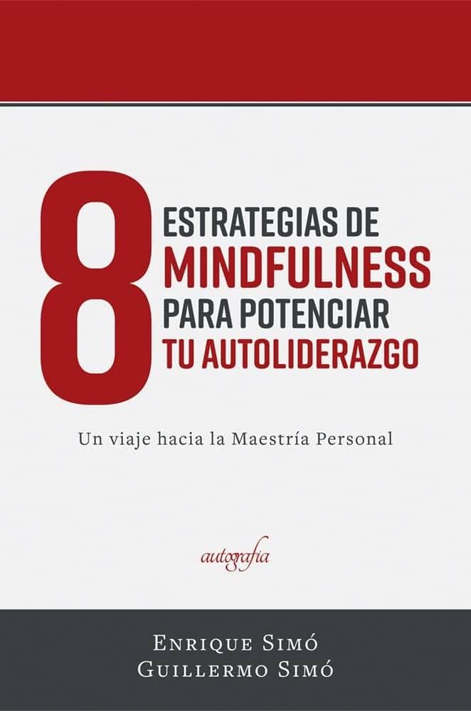 Mindfulness como forma de autoliderazgo efectivo
