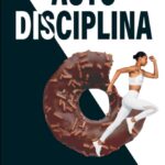Técnicas para reconectar contigo mismo y tu autodisciplina